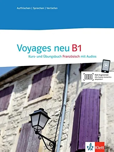 Voyages neu B1: Kurs- und Übungsbuch mit Audios - Lehrbücher Französisch, umfangreiche Übungen und integrierte Audios für interaktives Lernen.