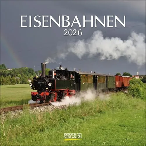 Eisenbahnen 2026: Broschürenkalender mit Ferienterminen. Format: 30 x 30 cm