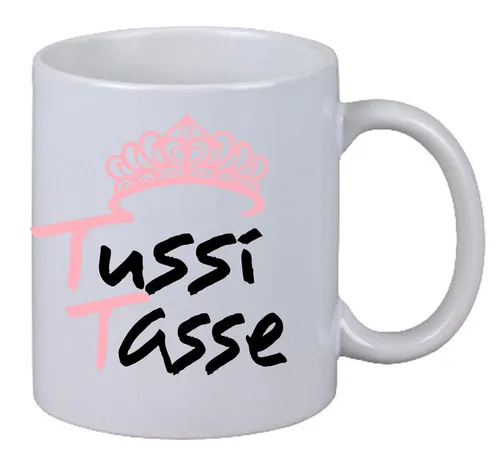 Kaffee Tasse Tussi Tasse Spruch Fun Geburtstag Weihnachts Geschenk