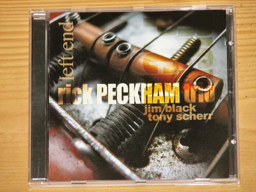 Rick Peckham Trio - Left End - Tony Scherr - Jim Black - Neu + ovp