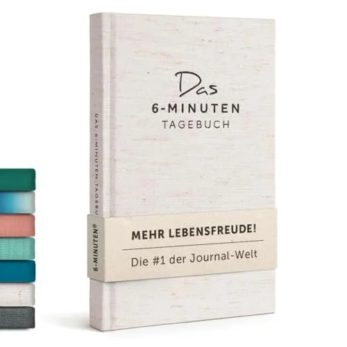 6-Minuten Tagebuch für Erwachsene 2025 - Achtsamkeitstagebuch zur Steigerung von Resilienz & Selbstliebe - Tagebücher, die Glück und Achtsamkeit fördern. Wissenschaftlich fundiertes Journal für Selbstreflexion und mehr Lebensfreude – ideal für persönliche Entwicklung!