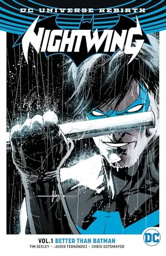 Produktbild Nightwing Vol. 1: Better Than Batman (Rebirth) (Batman: Dc Universe Rebirth, Band 1)