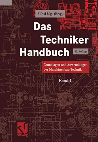 Produktbild Das Techniker Handbuch: Grundlagen und Anwendungen der Maschinenbau-Technik