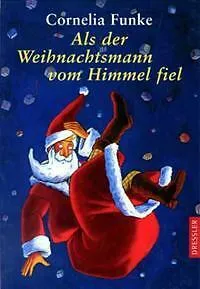 Als der Weihnachtsmann vom Himmel fiel von Dressler Cecilie