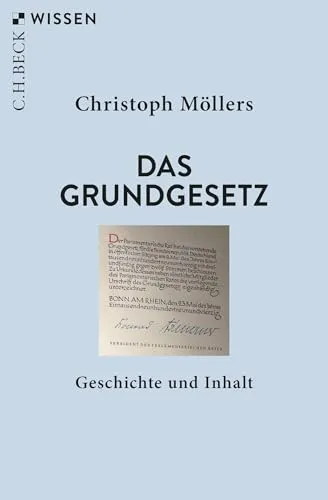 Das Grundgesetz: Geschichte und Inhalt (C.H.BECK Wissen)