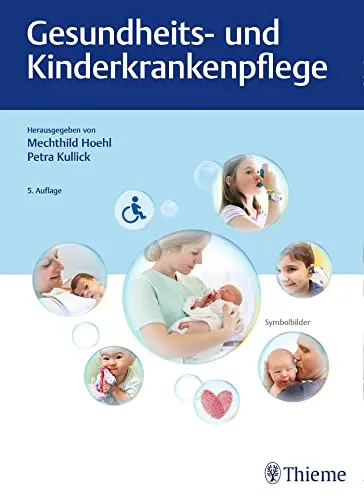 Gesundheits- und Kinderkrankenpflege von Hoehl & Kullick, 5. Auflage 2019 - Lehrbuch für Gesundheitspflege und Kinderkrankenpflege, 935 Seiten umfassend, ideal für Studierende und Fachkräfte im Gesundheitswesen.