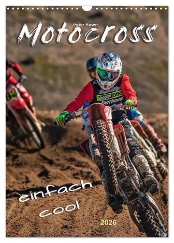 Motocross - einfach cool (Wandkalender 2026 DIN A3 hoch) - Kalender für Motocross-Fans, zeigt faszinierende Sprünge und Abenteuer des Extremsports auf 14 Seiten.