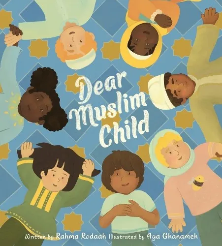 Rahma Rodaah Dear Muslim Child (Gebundene Ausgabe)