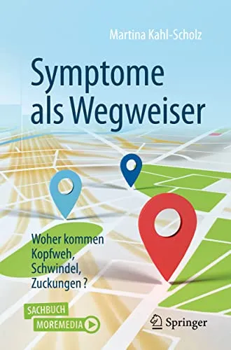 Symptome als Wegweiser: Woher kommen Kopfweh, Schwindel, Zuckungen?