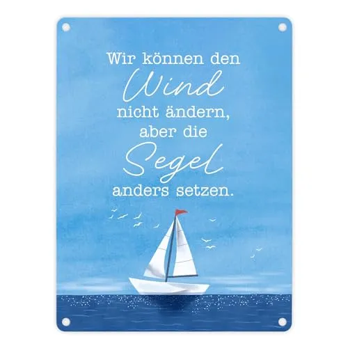 Segelboot Metallschild in 15x20 cm mit Spruch Segel anders setzen bei Wind Boot Deko Maritim Motivation für Küstenkinder Maritime Weisheit für Meer-Liebhaber aus dem Norden