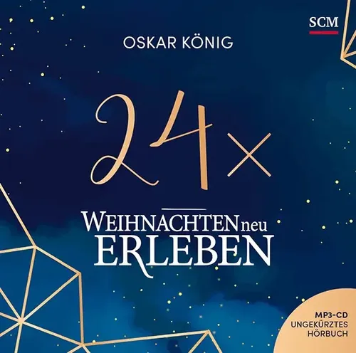 Weihnachten neu erleben - Hörbuch | Oskar König | Deutsch | MP3-CD | 2021 24 x