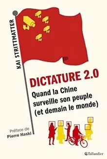 Dictature 2.0 : Quand la Chine surveille son peuple (et ... | Buch | Zustand gut