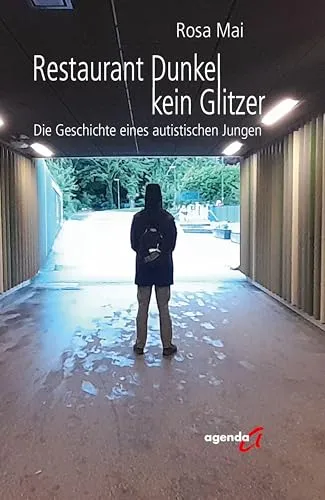 Restaurant Dunkel kein Glitzer: Die Geschichte eines autistischen Jungen