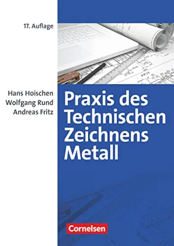 Praxis des Technischen Zeichnens Metall - Arbeitsbuch für Ausbildung - Fachbuch für technische Zeichnungen im Metallbereich, bietet umfassende Erklärungen, Übungen und Tests für Auszubildende und Studierende.