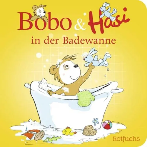 Bobo & Hasi in der Badewanne: Pappbilderbuch ab 12 Monaten (Bobo Siebenschläfer: Bobo & Hasi Pappbilderbücher ab 12 Monate, Band 2)