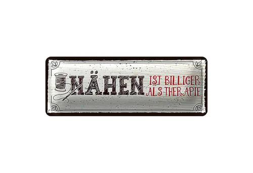 Roomando Metallschild Blechschild Spruch 27x10cm Nähen ist Billiger als Therapie