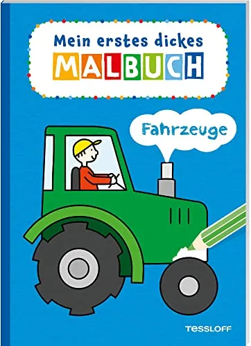 Mein erstes dickes Malbuch. Fahrzeuge: Erster Malspaß ab 3 Jahren (Malbücher und -blöcke)
