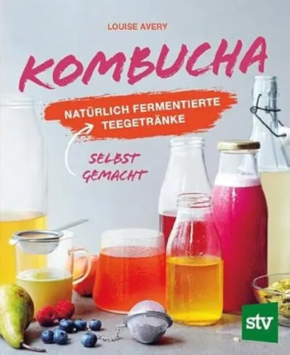 Kombucha: Natürlich fermentierte Tee-Getränke selbst gemacht - Freizeit, Haus & Garten – Erleben Sie die Kunst der Selbstherstellung von Kombucha für gesunde Erfrischungen und probiotische Vorteile.