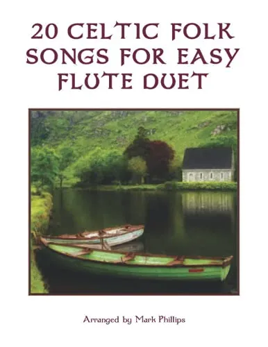 Celtic Folk Songs for Easy Flute Duet (Flute Duet Anthology Series) 20