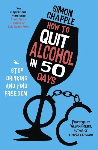 Simon Chapple How to Quit Alcohol in 50 Days (Taschenbuch)