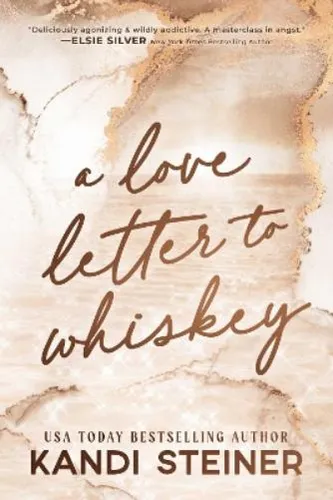 A Love Letter To Whiskey - Fesselnde Unterhaltungsliteratur - Ein emotionales Buch über die Leidenschaft für Whiskey, das die Leser in die Welt der Aromen und Geschichten entführt.