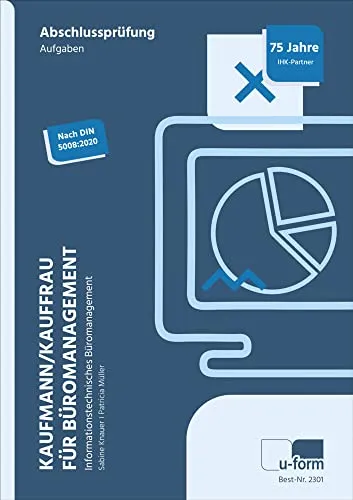 Prüfungstrainer für Kaufmann/Kauffrau für Büromanagement - Hörbuch zur optimalen Vorbereitung auf die Abschlussprüfung Teil 1 im informationstechnischen Büromanagement, inklusive wertvoller Tipps und Übungen.