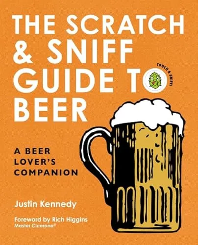 Produktbild The Scratch & Sniff Guide to Beer: A Beer Lover's Companion – The Interactive Handbook to Aromas, Hops, and Malt by Master Cicerone Rich Higgins