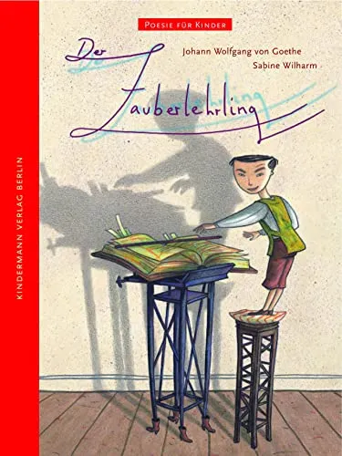 Der Zauberlehrling. Poesie für Kinder von Kindermann Verlag