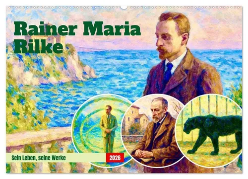 Rainer Maria Rilke Wandkalender 2025 von Steffani Lehmann - Entdecken Sie die harmonische Verbindung von Literatur und Kunst in diesem Kalender. 14 Seiten voller inspirierender Zitate und Kunstwerke, ideal für jeden Rilke-Fan.