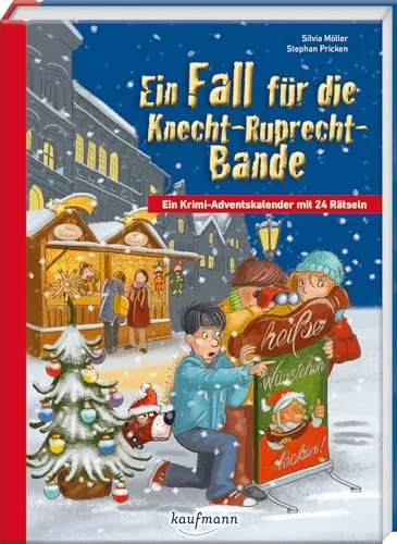 Ein Fall für die Knecht-Ruprecht-Bande. Ein Krimi-Adventskalender mit 24 Rätseln (Adventskalender mit Geschichten für Kinder: Ein Buch zum Lesen und Vorlesen mit 24 Kapiteln)