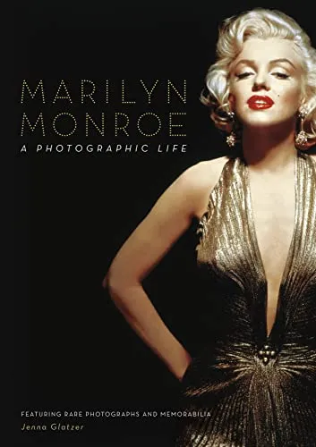 Marilyn Monroe: A Photographic Life von Jenna Glatzer - Bücher über die Ikone Marilyn Monroe, beeindruckende Fotografien und spannende Einblicke in ihr Leben, ideal für Fans und Sammler.