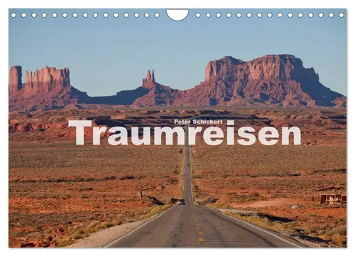 Peter Schickert | Traumreisen (Wandkalender 2026 DIN A4 quer), CALVENDO...