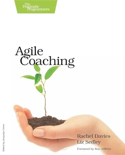 Agile Coaching (Pragmatic Bookshelf Ser.)