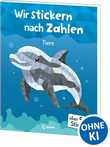 Wir stickern nach Zahlen - Tiere: Malen nach Zahlen meets Stickerspaß! - Erwecke spannende Tiere mit über 500 Stickern zum Leben - Für Kinder ab 7 Jahren
