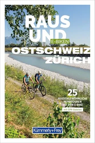 Kümmerly+Frey Raus und E-Biken Ostschweiz & Zürich - E-Bikeführer - Freizeit, Haus & Garten - Entdecken Sie 25 aussergewöhnliche Rundtouren mit dem E-Bike für unvergessliche Abenteuer in der Ostschweiz und Zürich.