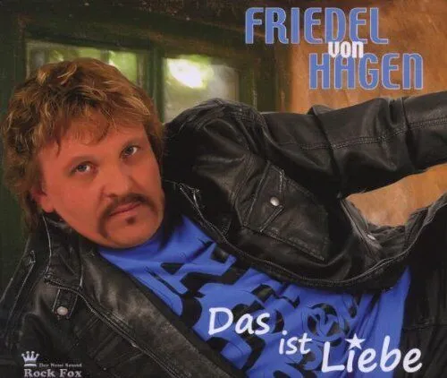 Friedel Von Hagen - Das Ist Liebe