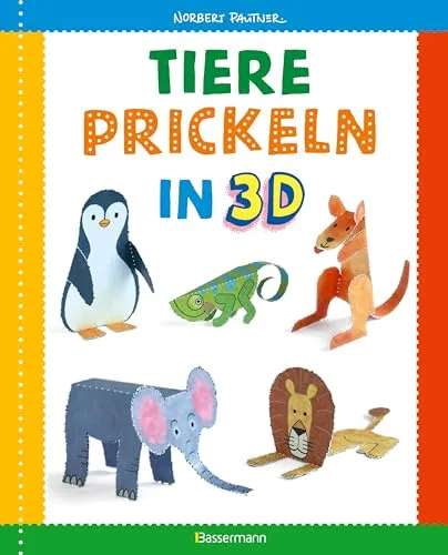 Tiere prickeln in 3D. Zum Basteln, Falten und Spielen.: 23 Prickelvorlagen für Kinder ab 4 Jahren. Für Kindergarten Vorschule und zu Hause