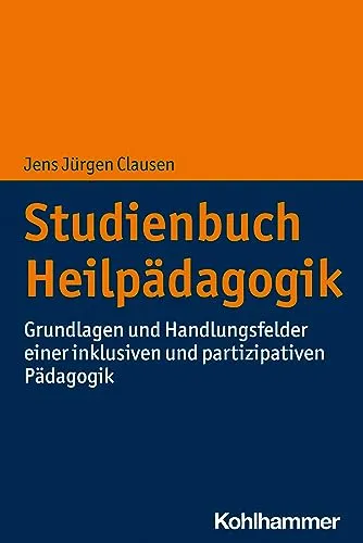 Studienbuch Heilpädagogik: Grundlagen und Handlungsfelder - Sonderpädagogik, umfassendes Lehrbuch für inklusive und partizipative Pädagogik, ideal für Studierende und Fachkräfte.