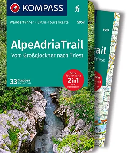 KOMPASS Wanderführer AlpeAdriaTrail, Vom Großglockner nach Triest, 33 Etappen mit Extra-Tourenkarte: GPS-Daten zum Download