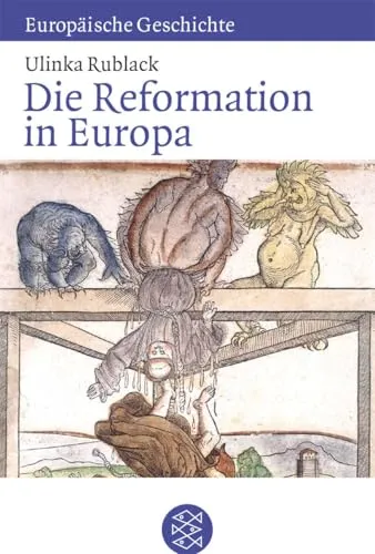 Die Reformation in Europa (Europäische Geschichte)
