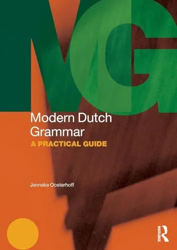 Moderne Niederländische Grammatik: Praktischer Leitfaden