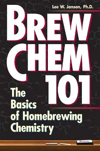 Lee W. Janson Brew Chem 101 (Taschenbuch)