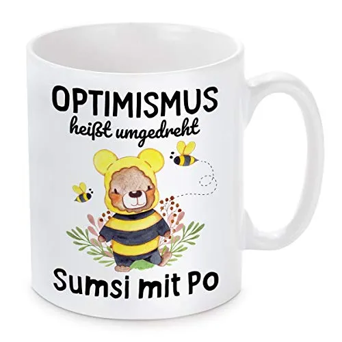 Herzbotschaft Tasse mit Motiv Modell: Optimismus heißt umgedreht Sumsi mit Po!
