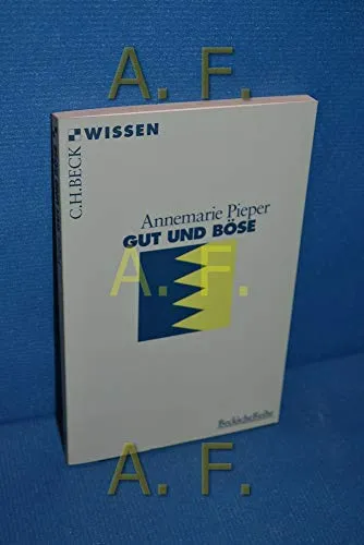 Gut und Böse (Beck'sche Reihe)