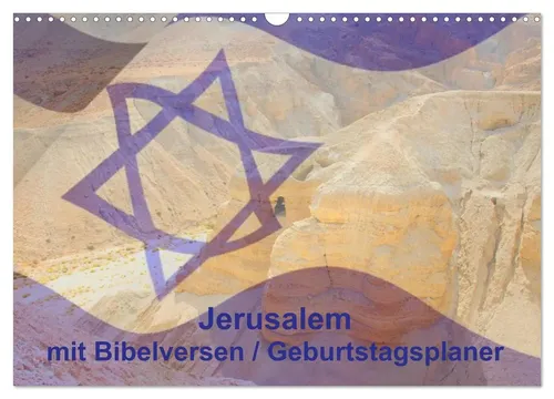 Jerusalem mit Bibelversen - Geburtstagsplaner 2026 - Wandkalender DIN A3 quer mit beeindruckenden Motiven von Jerusalem und inspirierenden Bibelversen. Ideal für ein ganzes Jahr voller Glauben und Erinnerungen.