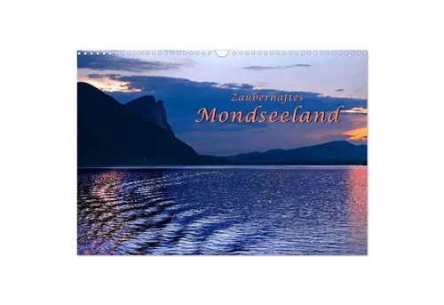 Bernd Zillich | Zauberhaftes Mondseeland Wandkalender 2026 - Entdecken Sie die Schönheit des Mondseelandes mit diesem DIN A3 Wandkalender 2026. 14 beeindruckende Motive bringen das zauberhafte Landschaftsbild in Ihr Zuhause.