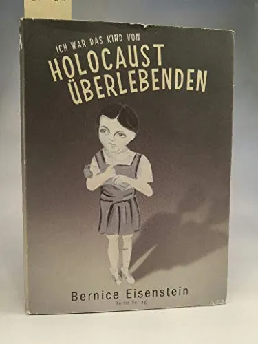 Ich war das Kind von Holocaust-Überlebenden