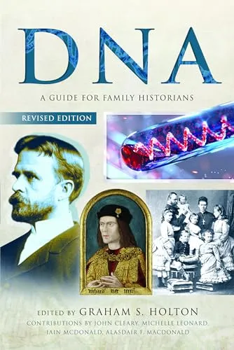DNA: Ein Leitfaden für Ahnenforscher von Pen & Sword Books