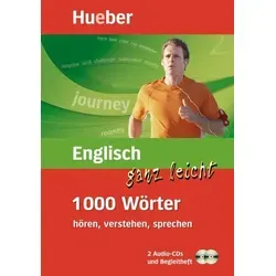 Englisch ganz leicht 1 000 Wörter hören, verstehen, sprechen