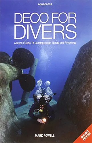 Deco for Divers: Ein Leitfaden zur Dekompressionstheorie und -physiologie - Entdecken Sie die Grundlagen der Dekompressionstheorie in diesem informativen Buch. Ideal für Taucher, die ihr Wissen vertiefen möchten.